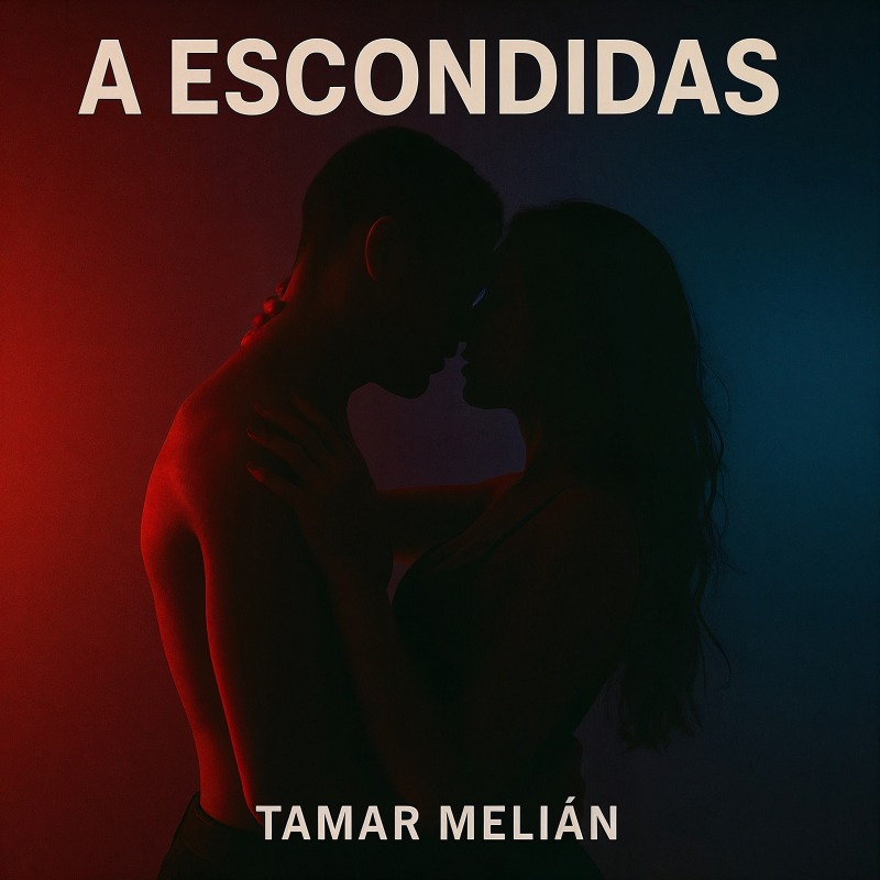A Escondidas: deseo, secretos y el precio de vivir entre dos versiones 3 Portada oficial de A escondidas, canción de Tamar Melián