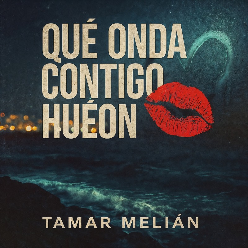 No Todo Está Perdido: bailar también puede ser una forma de resistir 6 Portada oficial de Qué onda contigo, hueón, de Tamar Melián