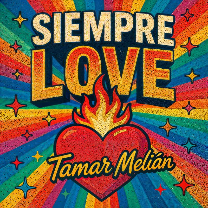 Siempre Love: querer que alguien brille aunque ya no sea a tu lado 3 Portada oficial de Siempre love, canción de Tamar Melián