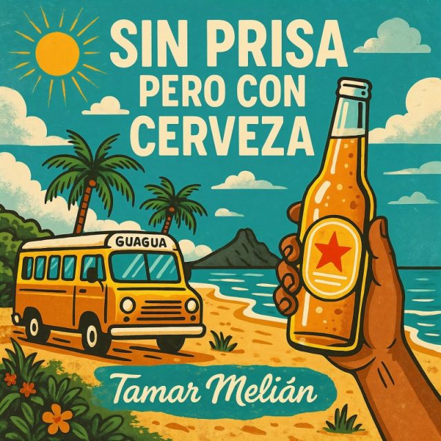 Música canaria nueva 6 Portada oficial de Sin Prisa Pero con Cerveza, de Tamar Melián
