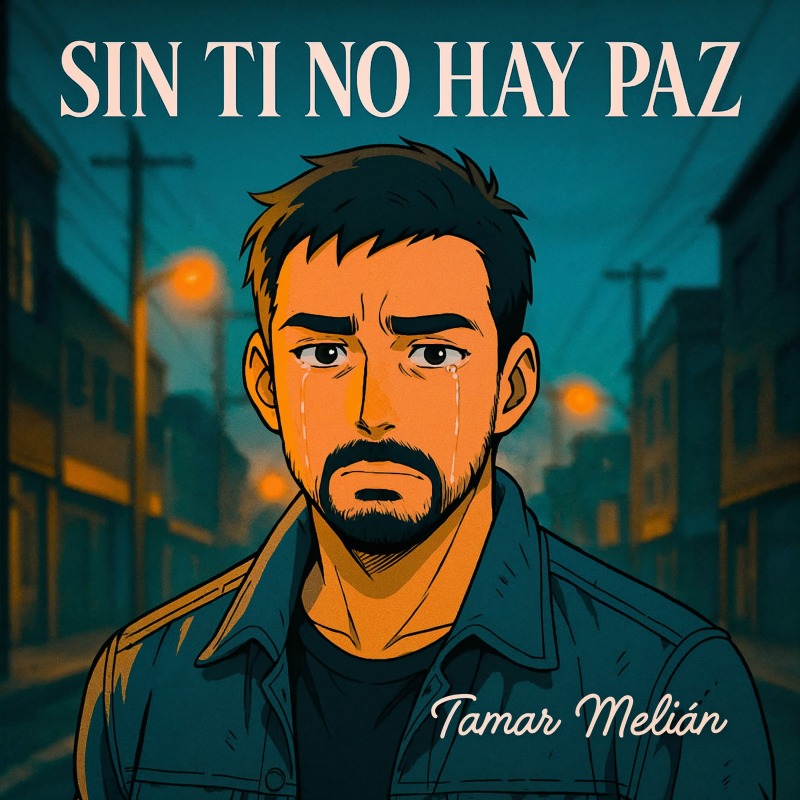 Sin Ti No Hay Paz: calles vacías y una petición de redención 3 Portada oficial de Sin ti no hay paz, canción de Tamar Melián